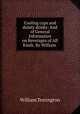 Cooling cups and dainty drinks: And of General Information on Beverages of All Kinds. By William ., William Terrington 