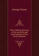 The Catholic doctrine of the sacrifice and participation of the holy eucharist, George Trevor 