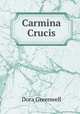 Carmina Crucis, Dora Greenwell 