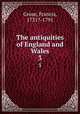 The antiquities of England and Wales. 3, Grose, Francis, 1731?-1791 