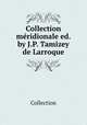 Collection meridionale ed. by J.P. Tamizey de Larroque., Collection 