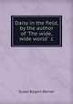 Daisy in the field, by the author of 