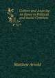 Culture and Anarchy: An Essay in Political and Social Criticism, Matthew Arnold 