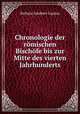 Chronologie der romischen Bischofe bis zur Mitte des vierten Jahrhunderts, Richard Adalbert Lipsius 