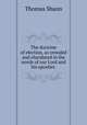 The doctrine of election, as revealed and elucidated in the words of our Lord and his apostles ., Thomas Shann 