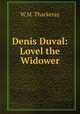 Denis Duval: Lovel the Widower, W.M. Thackeray 