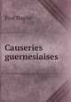 Causeries guernesiaises, Paul Stapfer 