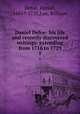 Daniel Defoe: his life and recently discovered writings: extending from 1716 to 1729. 1, Defoe, Daniel, 1661?-1731,Lee, William 