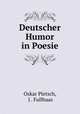 Deutscher Humor in Poesie, Oskar Pletsch, J . Fullhaas 