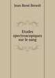 Etudes spectroscopiques sur le sang, Jean Rene Benoit 