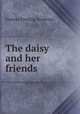 The daisy and her friends, Frances Freeling Broderip 