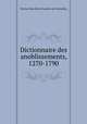 Dictionnaire des anoblissements, 1270-1790, Nicolas Jules Henri Gourdon de Genouillac 