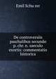 De controversiis paschalibus secundo p. chr. n. saeculo exortis: commentatio historica, Emil Schu?rer 