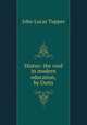 Hiatus: the void in modern education, by Outis, John Lucas Tupper 