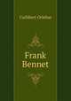 Frank Bennet, Cuthbert Orlebar 