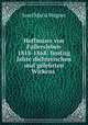 Hoffmann von Fallersleben 1818-1868: funfzig Jahre dichterischen und gelehrten Wirkens ., Josef Maria Wagner 