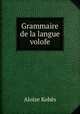 Grammaire de la langue volofe, Aloise Kobes 