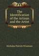 The Identification of the Artisan and the Artist, Nicholas Patrick Wiseman 