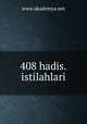 408 hadis.istilahlari, www.akademya.net 