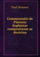 Commentatio de Platonis Sophistae compositione ac doctrina, Paul Deussen 