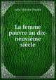 La femme pauvre au dix-neuvieme siecle, Julie Victoire Daubie 