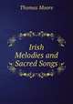 Irish Melodies and Sacred Songs, Thomas Moore 