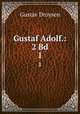 Gustaf Adolf.: 2 Bd.. 1, Gustav Droysen 