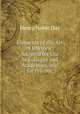 Elements of the Art of Rhetoric: Adapted for Use in Colleges and Academies, and for Private ., Henry Noble Day 