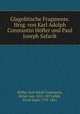 Glagolitische Fragmente. Hrsg. von Karl Adolph Constantin Hofler und Paul Joseph Safarik, Karl Adolf Constantin Hofler 
