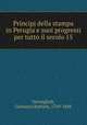 Principj della stampa in Perugia e suoi progressi per tutto il secolo 15, Vermiglioli, Giovanni Battista, 1769-1848 
