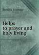 Helps to prayer and holy living, Richard Seymour 