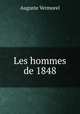 Les hommes de 1848, Auguste Vermorel 