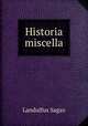 Historia miscella, Landulfus Sagax 