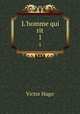 L`homme qui rit. 1, Victor Hugo 