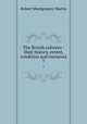 The British colonies : their history, extent, condition and resources. 7, Robert Montgomery Martin 