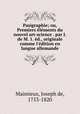 Pasigraphie. Ou, Premiers lments du nouvel art-science, Maimieux, Joseph de, 1753-1820 