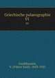 Griechische palaeographie. 01, Gardthausen, V. (Viktor Emil), 1843-1925 