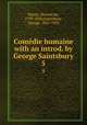 Comdie humaine with an introd. by George Saintsbury.. 5, Honore? de Balzac 
