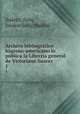 Archivo bibliogrfico hispano-americano lo publica la Libreria general de Victoriano Suarez. 1, Suarez 