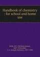 Handbook of chemistry : for school and home use, Rolfe, W. J. (William James), 1827-1910,Gillet, J. A. (Joseph Anthony), 1837-1908 