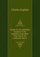 Etude sur les maladies eteintes et les maladies nouvelles: Pour Servir A? L