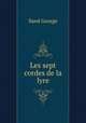 Les sept cordes de la lyre., George Sand 
