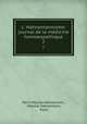 L` Hahnemannisme: journal de la mdicine homoeopathique. 2, Paris Hopital Hahnemann 