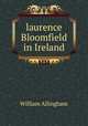 laurence Bloomfield in Ireland, William Allingham 