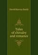 Tales of chivalry and romance, David Murray Smith 