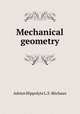 Mechanical geometry, Adrien Hippolyte L. S. Bechaux 