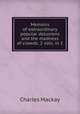 Memoirs of extraordinary popular delusions and the madness of crowds. 2 vols. in 1., Charles Mackay 