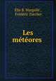 Les meteores ., Elie B. Margolle 