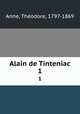 Alain de Tinteniac. 1, Theodore Anne 