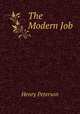 The Modern Job, Henry Peterson 